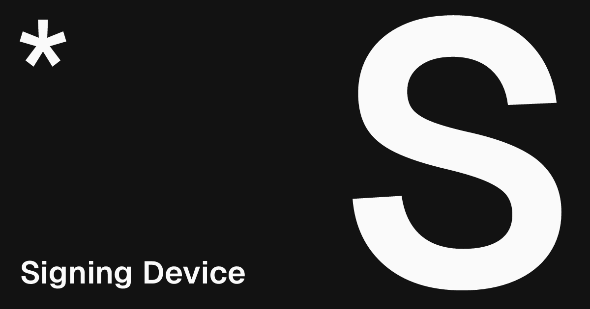 Signing Device - Spark Glossary | Spark